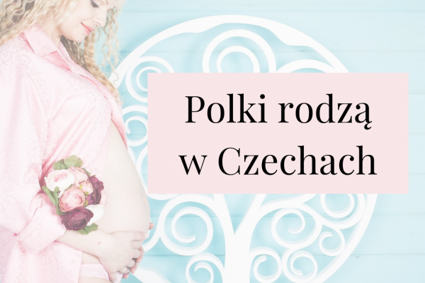 Polki rodzą w Czechach